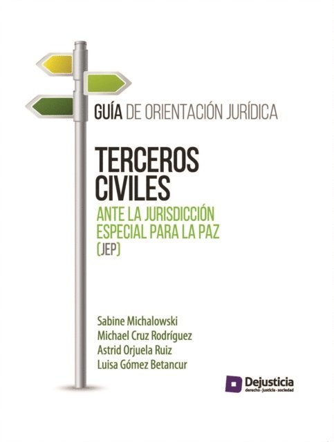 Luisa Gomez Betancur, Astrid Orjuela Ruiz, Michael  Cruz Rodriguez, Sabine Michalowski - Terceros civiles ante la Jurisdicción Especial para la Paz (JEP), E-bok