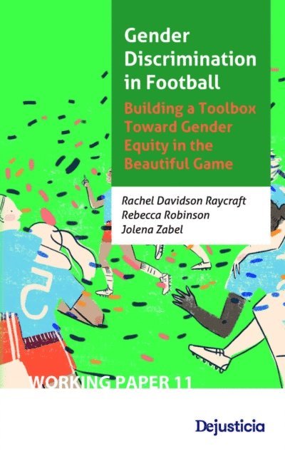 Jolena Zabel, Rebecca Robinson, Rachel Davidson - Gender Discrimination in Football. Building a Toolbox Toward Gender Equity in the Beautiful Game, E-bok