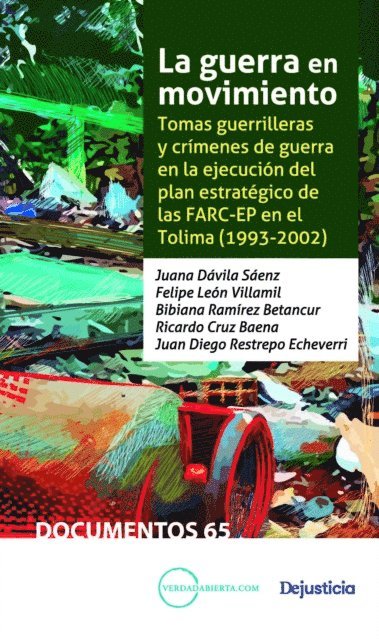Juan Diego Restrepo, Ricardo Cruz, Bibiana Ramirez, Felipe Leon, Juana Davila - La guerra en movimiento, E-bok