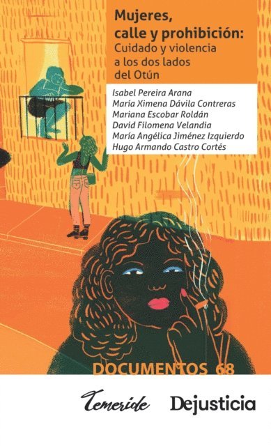 Hugo Castro Cortes, Angelica Jimenez Izquierdo, David Filomena Velandia, Mariana Escobar Roldan, Maria Ximena Davila Contreras, Isabel Pereira Arana - Mujeres, calle y prohibición, E-bok