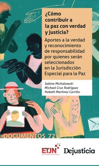 Hobeth Martinez Carrillo, Michael Cruz Rodriguez, Sabine Michalowski - ¿Cómo contribuir a la paz con verdad y justicia?, E-bok