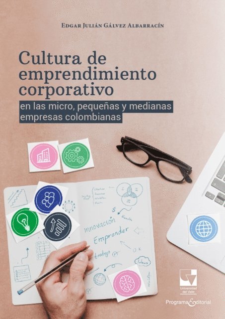 Edgar Julian Galvez Albarracin - Cultura de emprendimiento corporativo en las micro, pequeñas y medianas empresas colombianas, E-bok