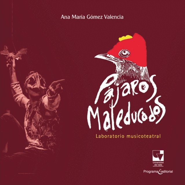 Ana Maria Gomez Valencia - Pájaros maleducados, E-bok