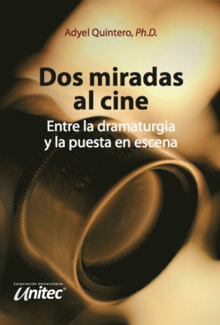 Adyel Quintero - Dos miradas al cine, E-bok