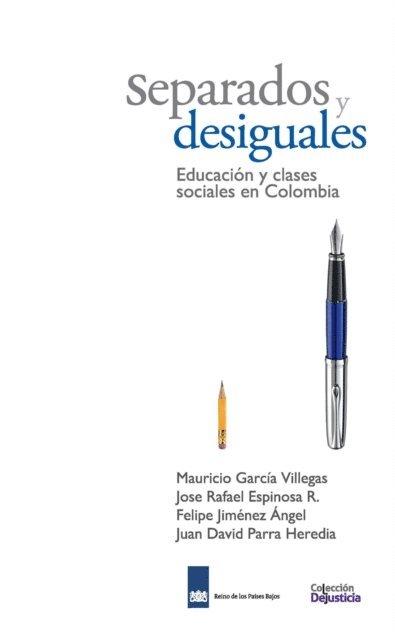Jose Rafael Espinosa, Juan David Parra, Felipe Jimenez, Mauricio Garcia - Separados y desiguales, E-bok