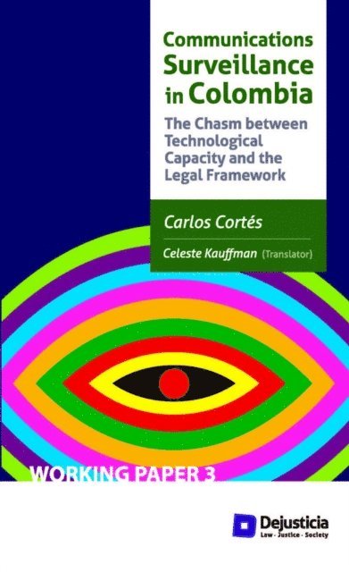 Carlos Cortes - Communications Surveillance in Colombia, E-bok