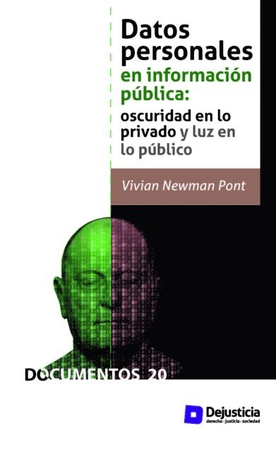 Vivian Newman - Datos personales en información pública: Oscuridad en lo privado y luz en lo público, E-bok