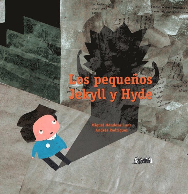 Miguel Mendoza Luna - Los pequeños Jekyll y Hyde, E-bok