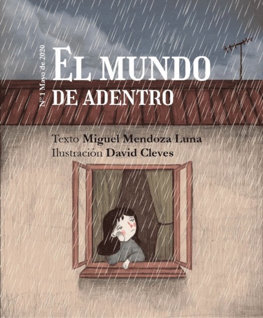 Miguel Mendoza Luna - El mundo de adentro, E-bok