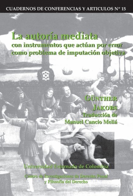 Gunther Jakobs - La autoría mediata con instrumentos que actúan por error como problema de imputación objetiva, E-bok