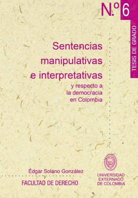 Edgar Solano Gonzalez - Sentencias manipulativas e interpretativas y respeto a la democracia en Colombia, E-bok