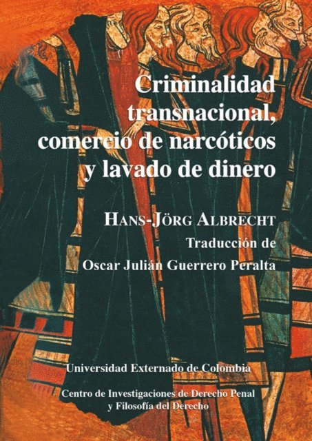 Hans Jorg Albrecht - Criminalidad transnacional, comercio de narcóticos y lavado de dinero, E-bok