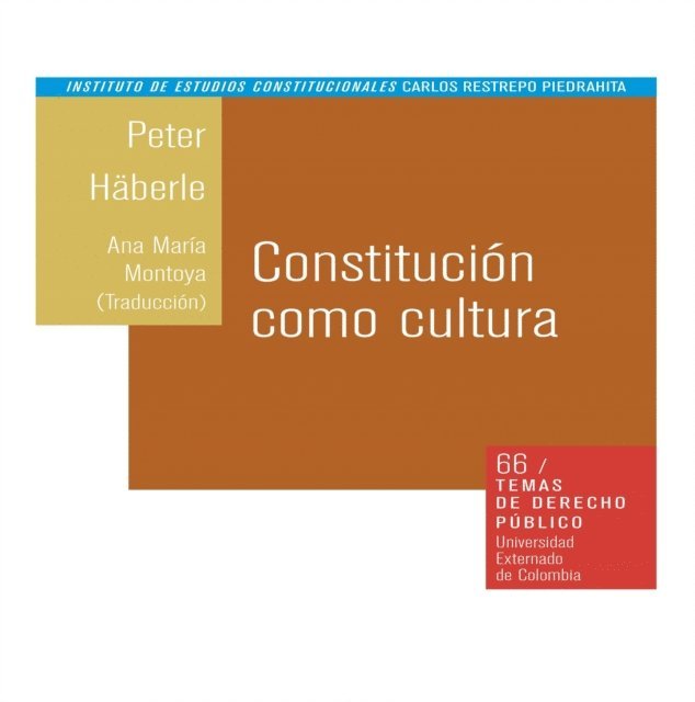 Ana Maria Montoya - Constitución como cultura, E-bok