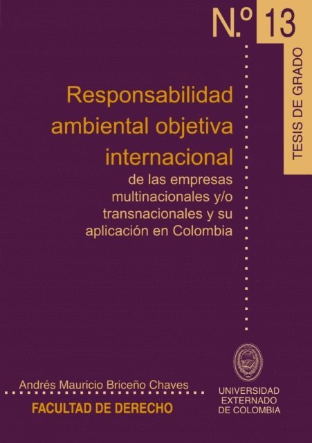 Andres Mauricio Briceno Chaves - Responsabilidad ambiental objetiva internacional, E-bok
