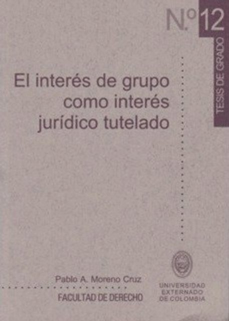 Pablo A Moreno Cruz - El interés de grupo como interés jurídico tutelado, E-bok