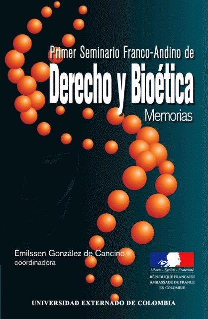 Emilssen Gonzalez de Cancino - Primer seminario Franco-Andino de derecho y bioética, E-bok