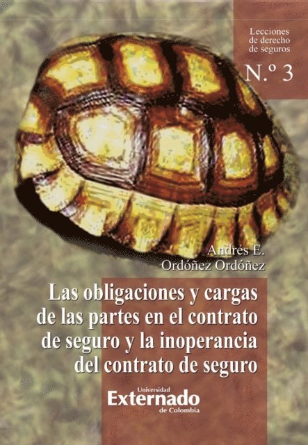 Andres Eloy Ordonez Ordonez - Las obligaciones y cargas de las partes en el contrato de seguro y la inoperancia del contrato de seguros, E-bok. Tillgänglighet: Lägg i varukorg
