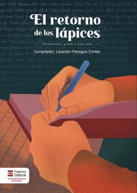 Jair Villano, Sonia Giraldo Velasquez, Maria Antonia Gonzalez Echeverri, Marino Aguado Varela, Ximena Serrano Gil, Rodrigo Rodriguez, Maria Fernanda Lizcano, Valentina Echeverri, Ana Maria Saavedra, Mateo Uribe Saenz, Paola Gomez Perafan, Guido Jacome, Lizandro Penagos Cortes, Valentina Parada, Ana Maria Ramirez Gomez, Cesar Polania, Lina Alvarez, Gerardo Quintero Tello, Catalina Villa - El retorno de los lápices, E-bok