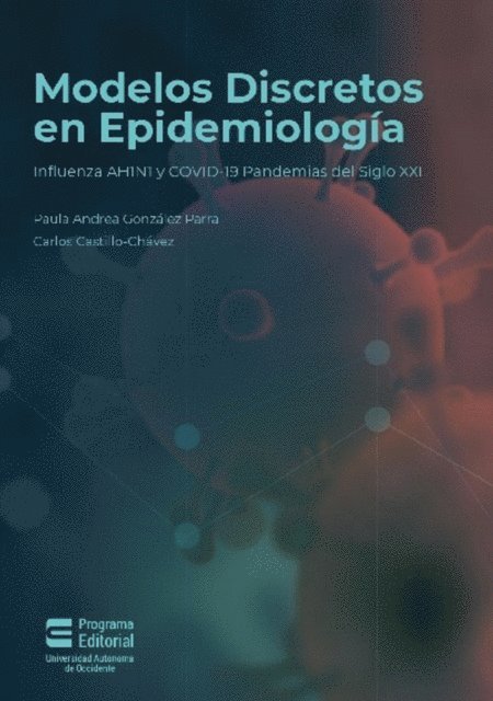Carlos Castillo-Chavez, Paula Andrea Gonzalez Parra - Modelos discretos en epidemiologia, E-bok
