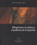 Wittgenstein: la estÃ©tica y el problema de la expresiÃ³n