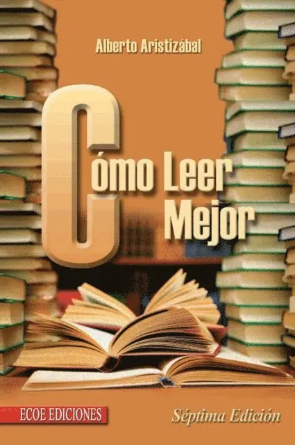 Alberto Aristizabal - Cómo leer mejor - 7ma edición, Häftad. Tillgänglighet: Lägg i varukorg
