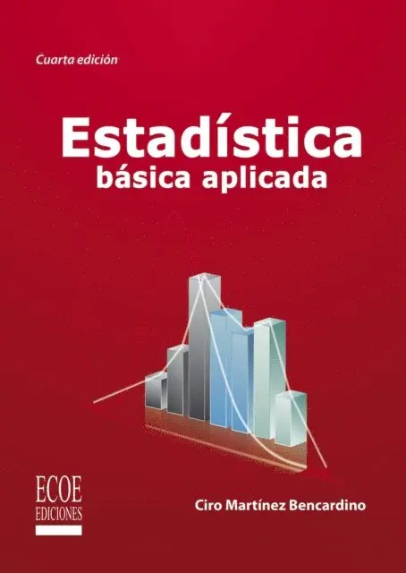 Ciro Martínez Bencardino - Estadística básica aplicada - 4ta edición, Häftad. Tillgänglighet: Lägg i varukorg