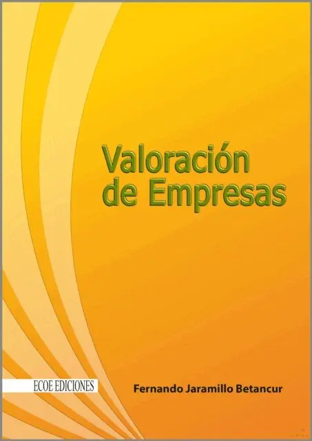 Fernando Jaramillo Betancur - Valoración de empresas - 1ra edición, E-bok. Tillgänglighet: Lägg i varukorg