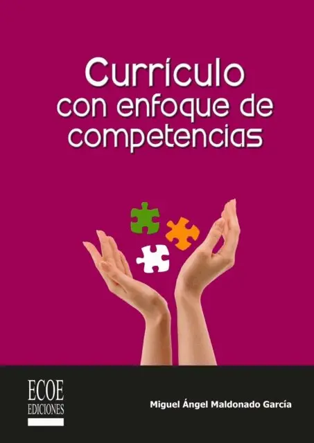 Miguel Maldonado - Curriculo con enfoque de competencias, E-bok. Tillgänglighet: Lägg i varukorg
