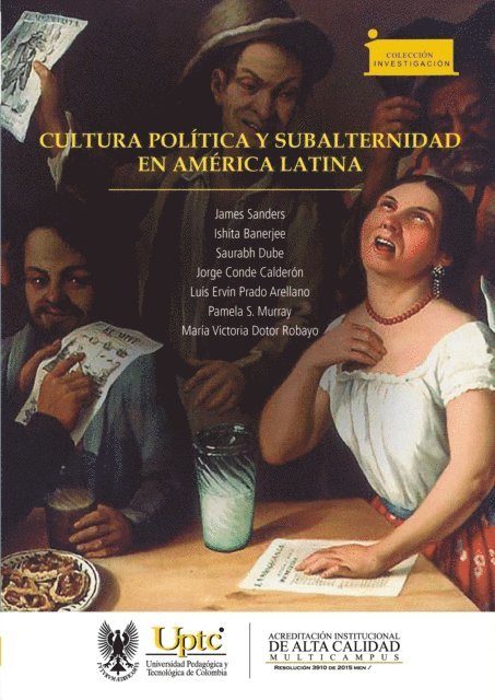Maria Victoria Dotor Robayo, Pamela S. Murray, Luis Ervin Prado Arellano, Jorge Conde Calderon, Saurabh Dube, Ishita Banerjee, James Sanders - Cultura política y subalternidad en América Latina, E-bok