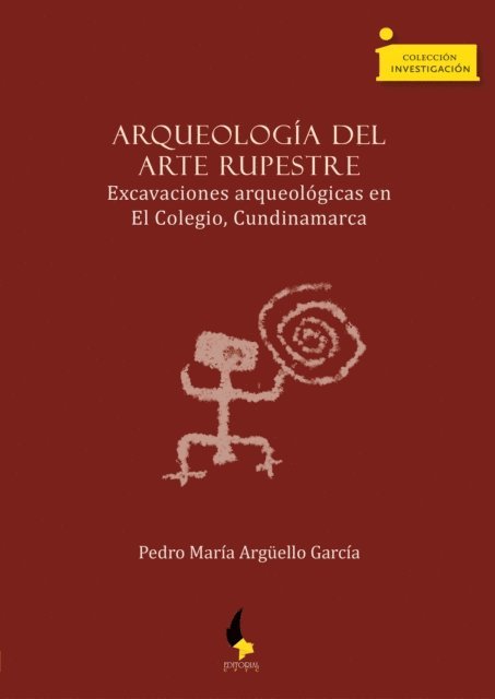 Pedro Maria Arguello Garcia - Arqueología del arte rupestre, E-bok