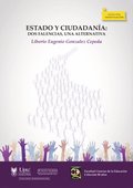Estado y ciudadanÿa: Dos falencias, una alternativa