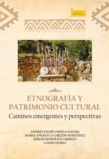 Diana Marcela Bernal Monroy, Maria Laura Nunez, Daniel Ramirez Perez, Nicholas Woodward, Diego Andres Bernal Botero, Maria Albert Rodrigo, Jhon Emerson Moreno Riano, Sergio Rodolfo Carrizo, Maria Angelica Garzon Martinez, Andres Felipe Ospina Enciso - Etnografía y Patrimonio Cultural., E-bok