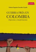 Guerra Frÿa en Colombia.