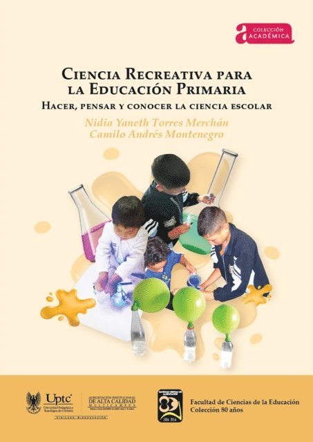 Camilo Andres Montenegro, Nidia Yaneth Torres Merchan - Ciencia Recreativa para la Educación Primaria, E-bok