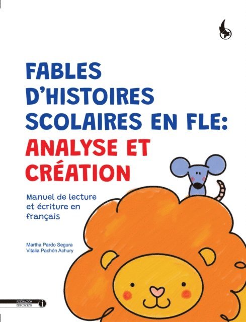 Martha Pardo Segura, Vitalia Pachon Achury - FABLES D'HISTOIRES SCOLAIRES EN FLE:, E-bok
