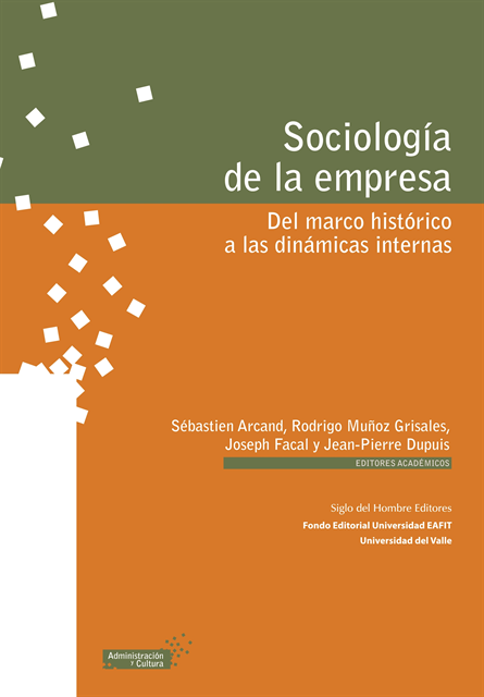 Martin Spraggon, Virginia Bodolica, Ernesto Barrera, Emmanuel Raufflet, Olivier Irrmann, Genevieve Dugre, Henry Duenas, Silvia Ponce, Diego Gonzales Miranda, Francisco Lopez Gallego, Marleny Cardona Acevedo, Jean-Pierre Dupuis, Joseph Facal, Rodrigo Munoz Grisales, Sebastien Arcand, Jean-Pierre Dupuis, Joseph Facal, Rodrigo Munoz Grisales, Sebastien Arcand - Sociología de la empresa, E-bok