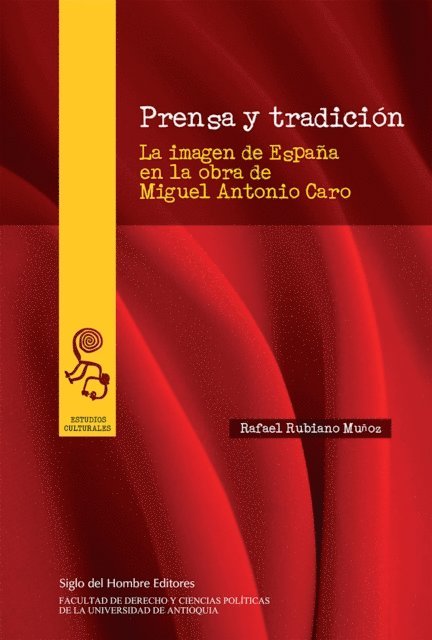 Rafael Rubiano Munoz - Prensa y tradición, E-bok