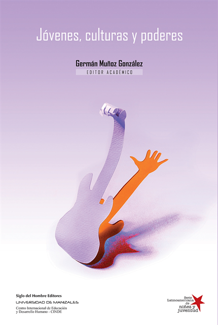 Rene Unda L., Jorge Eliecer Martinez P., Juan Manuel Castellanos Obregon, Luis Alfredo Garcia, Diego Alejandro Munoz Gaviria, Maria Andrea Simmonds Tabbert, Deibar Rene Hurtado Herrera, Jose Ruben Castillo Garcia, Nelvia Victoria Lugo A., Victoria Eugenia Pinilla S., Carles Feixa, Carmen Leccardi, German Munoz Gonzalez, German Munoz Gonzalez - Jóvenes, culturas y poderes, E-bok