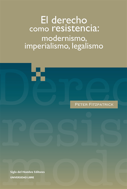 Peter Fitzpatrick - El derecho como resistencia, E-bok