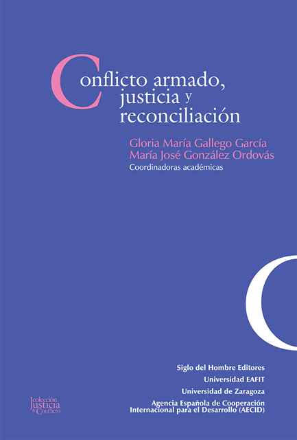 Juan Carlos Alvarez Alvarez, Maria Adelaida Ceballos Bedoya, Natividad Fernandez Sola, Andres Garcia Inda, Gloria Maria Gallego Garcia, Maria Jose Gonzalez Ordovas - Conflicto armado, justicia y reconciliación, E-bok