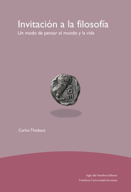 Carlos Thiebaut - Invitación a la filosofía, E-bok