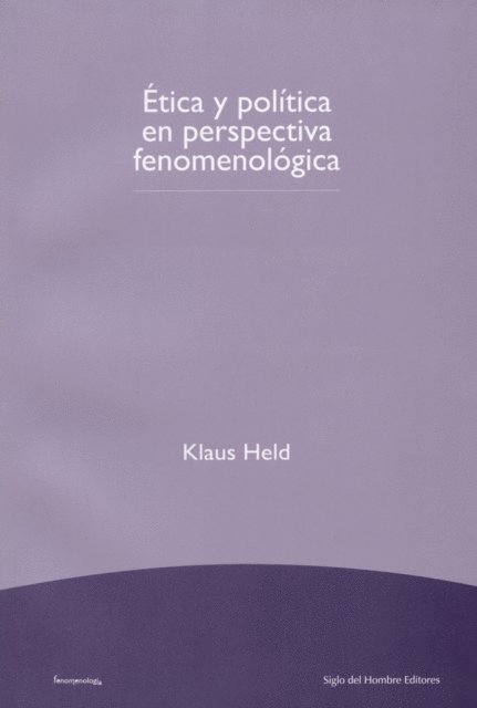 Klaus Held - Ética y política en perspectiva fenomenológica, E-bok