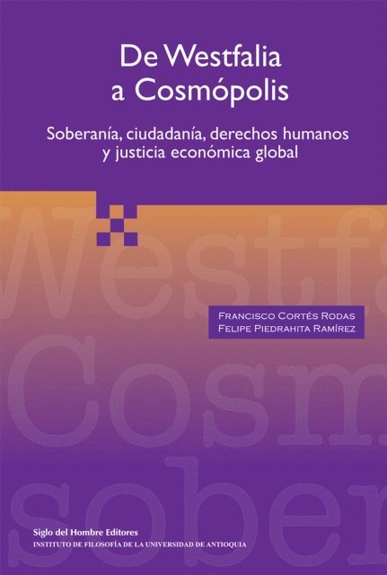 Felipe Piedrahita Ramirez, Francisco Cortes Rodas - De Westfalia a Cosmópolis, E-bok