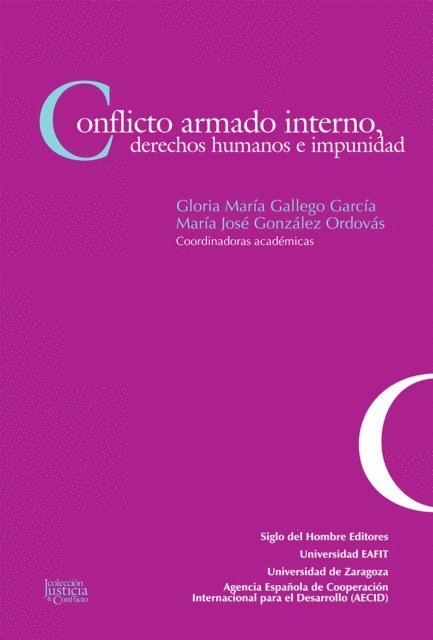 Gloria Maria Gallego Garcia, Maria Jose Gonzalez Ordovas - Conflicto armado interno, derechos humanos e impunidad, E-bok