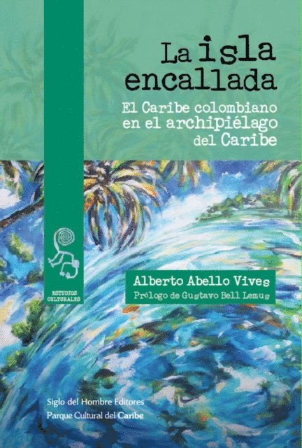Alberto Abello Vives - La isla encallada, E-bok