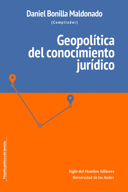 Isabel Cristina Jaramillo Sierra, Jorge L. Esquirol, Jeremy Perelman, David Bilchitz, James J. Silk, Daniel Bonilla Maldonado - Geopolítica del conocimiento jurídico, E-bok