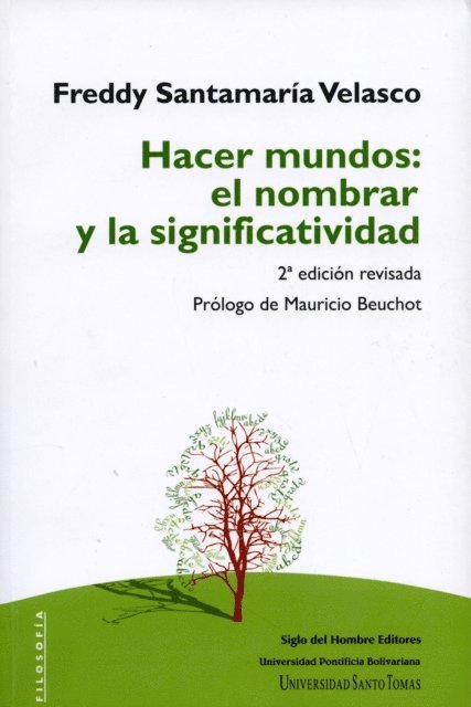 Freddy Santamaria Velasco, Mauricio Beuchot - Hacer mundos: el nombrar y la significatividad, E-bok
