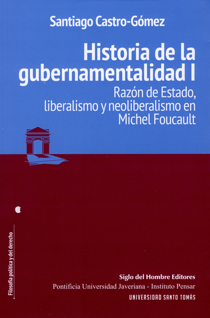 Santiago Castro-Gomez - Historia de la gubernamentalidad I, E-bok
