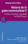 Historia de la gubernamentalidad II: Filosofa, cristianismo y sexualidad en Michel Foucault