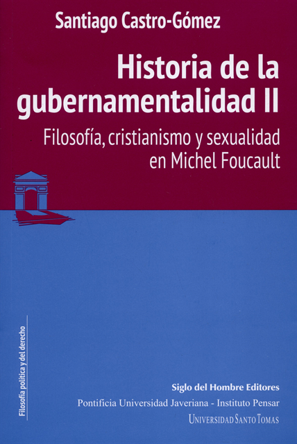 Santiago Castro-Gomez - Historia de la gubernamentalidad II, E-bok